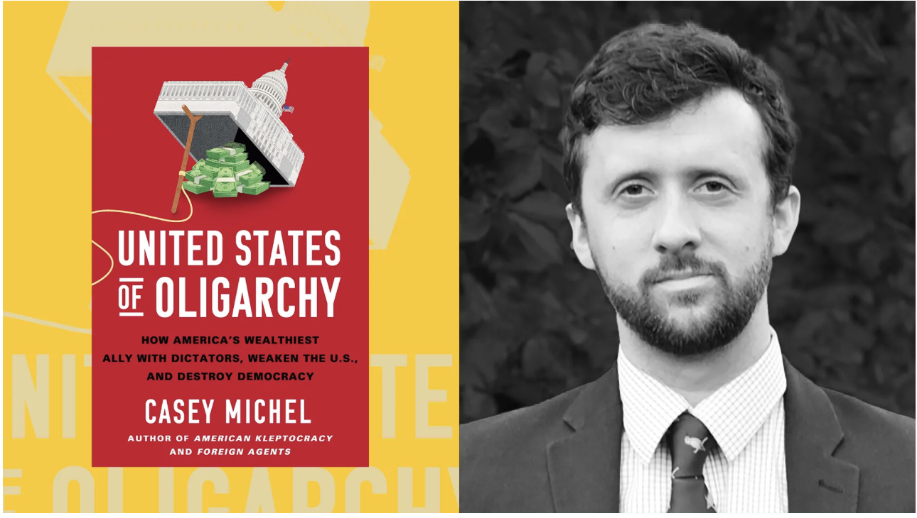 The United States of Oligarchy: How America's Wealthiest Ally With Dictators, Weaken the U.S., and Destroy Democracy